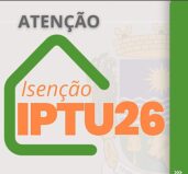 Fiquem atentos ao prazo final do pedido de isenção do IPTU